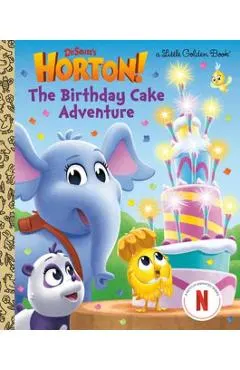 The Birthday Cake Adventure (Dr. Seuss's Horton!)