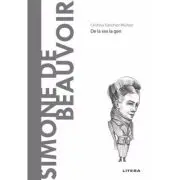 Simone de Beauvoir. Volumul 25. Descopera Filosofia