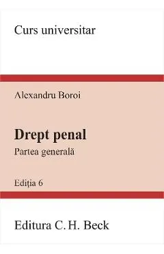 Drept penal. Partea generala Ed.6