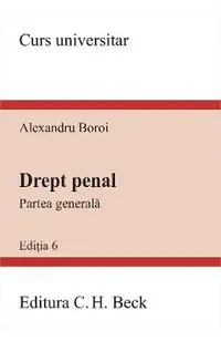 Drept penal. Partea generala Ed.6