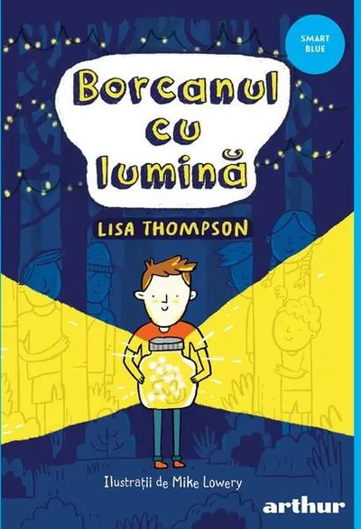 Borcanul cu lumină - Hardcover - Lisa Thompson