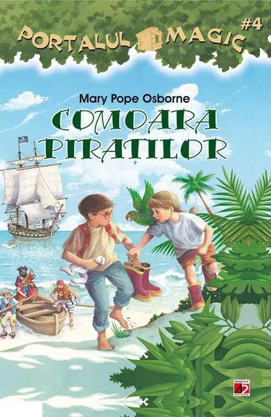 Portalul magic. Comoara piraților (Vol. 4) - Paperback brosat - Mary Pope Osborne