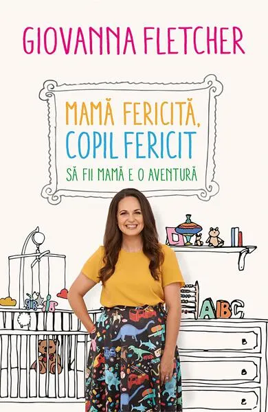 Mamă fericită, copil fericit - Paperback brosat - Giovanna Fletcher