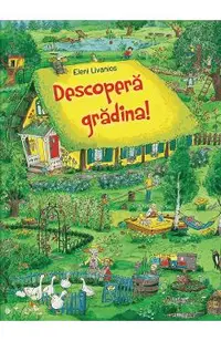 Descopera gradina!
