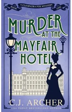 Murder at the Mayfair Hotel