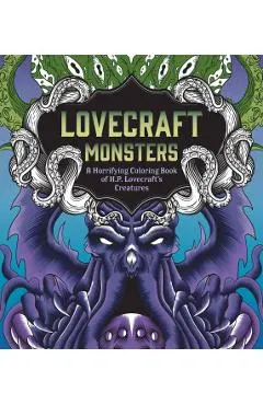 Lovecraft Monsters: A Horrifying Coloring Book of H. P. Lovecraft's Creature