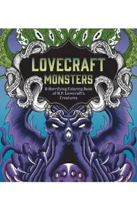 Lovecraft Monsters: A Horrifying Coloring Book of H. P. Lovecraft's Creature