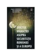Efectul migratiei asupra securitatii Romaniei si a Europei