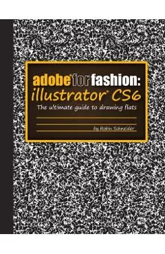 Adobe for Fashion: Illustrator Cs6