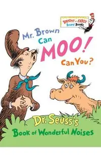 Mr. Brown Can Moo! Can You?: Dr. Seuss's Book of Wonderful Noises