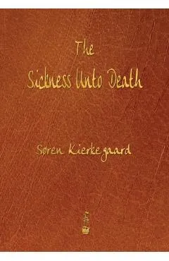 The Sickness Unto Death