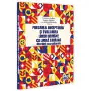 Predarea, receptarea si evaluarea limbii romane ca limba straina: abordari interculturale
