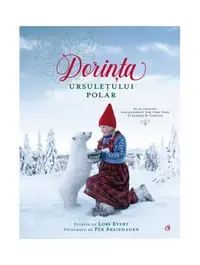 Dorința ursulețului polar - Hardcover - Lori Evert