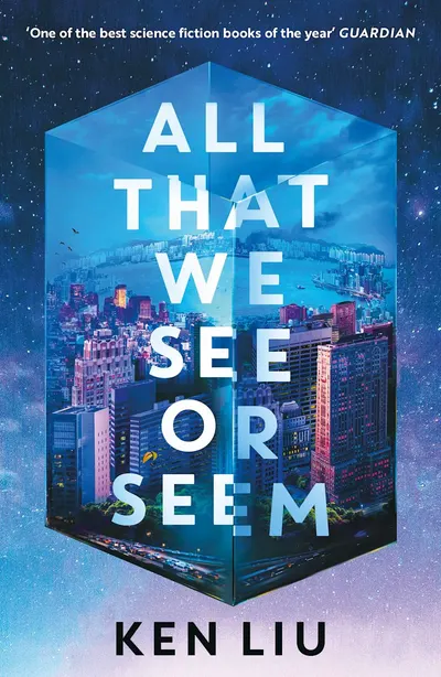 All That We See or Seem