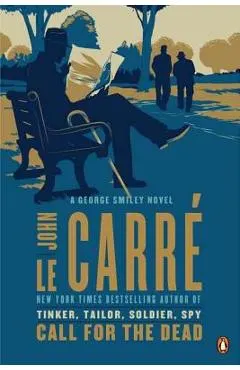 Call for the Dead: A George Smiley Novel