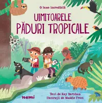 Uimitoarele paduri tropicale