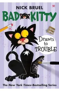 Bad Kitty Drawn to Trouble