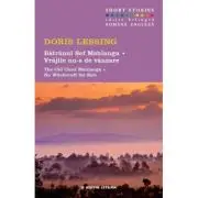 Batranul sef Mshlanga. Vrajile nu-s de vanzare. Short Stories. Volumul 7