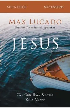 Jesus: The God Who Knows Your Name