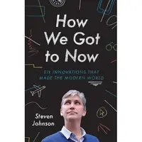 How We Got To Now