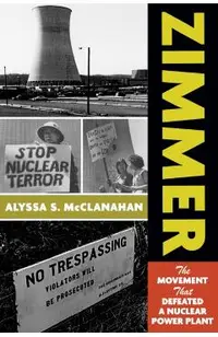 Zimmer: The Movement That Defeated a Nuclear Power Plant