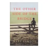 The Other Side of the Bridge (Uncorrected Proof Copy), Mary Lawson