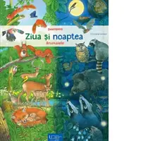 Descopera ziua si noaptea. Animalele