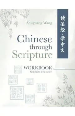 Chinese Through Scripture: Workbook (Simplified Characters)