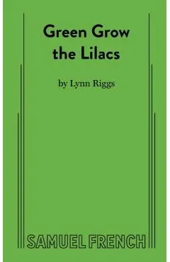Green Grow the Lilacs