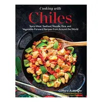 Cooking with Chilies, Clifford Wright