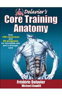 Delavier's Core Training Anatomy