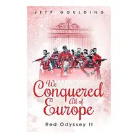 We Conquered All of Europe, Jeff Goulding