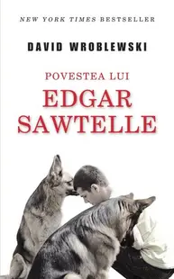 Povestea lui Edgar Sawtelle - Hardcover - David Wroblewski