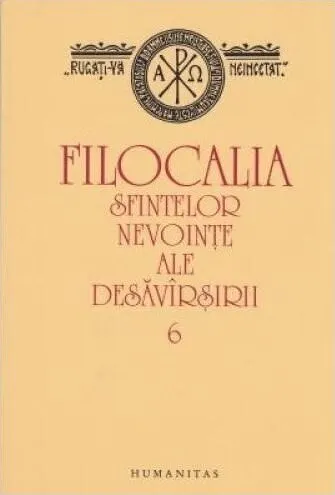 Filocalia sfintelor nevointe ale desavarsirii (6)