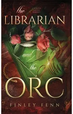 The Librarian and the Orc: A Monster Fantasy Romance