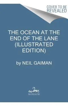 The Ocean at the End of the Lane (Illustrated Edition)