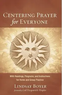 Centering Prayer for Everyone