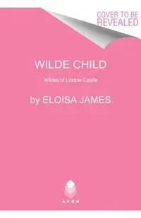 Wilde Child: Wildes of Lindow Castle