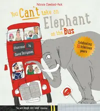 You Can't Take An Elephant On the Bus