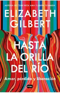 Hasta La Orilla del Río / All the Way to the River