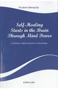 Self-Healing Starts in the Brain Through Mind Power