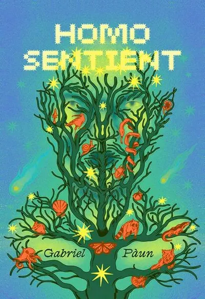 Homo Sentient - Paperback brosat - Gabriel Păun