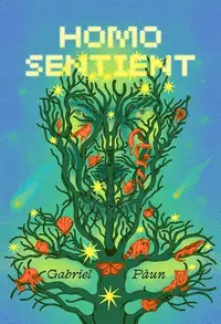 Homo Sentient - Paperback brosat - Gabriel Păun