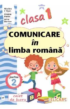 Comunicare in limba romana - Clasa 1 Partea 2 - Caiet (CP)