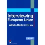 Interviewing European Union. Wilhelm Meister in EU law