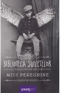 Miss Peregrine Vol.3: Biblioteca sufletelor