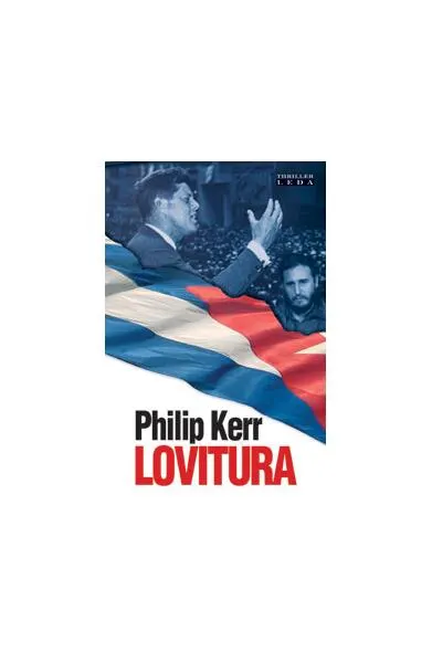 Lovitura - Paperback - Philip Kerr