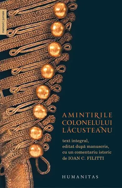 Amintirile colonelului Lăcusteanu - Paperback brosat - Grigore Lăcusteanu