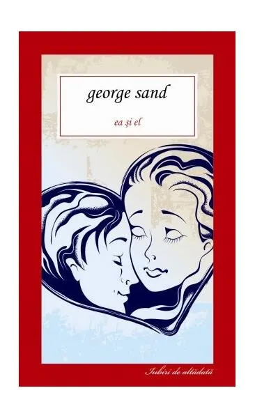 Ea şi el - Paperback - George Sand