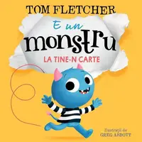 E un monstru la tine-n carte (Vol. 1) - Hardcover - Tom Fletcher